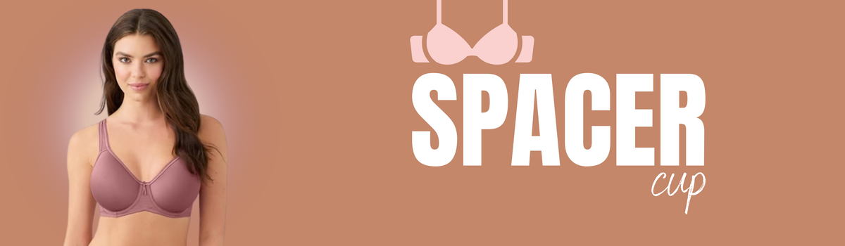 Spacer Cup Bra